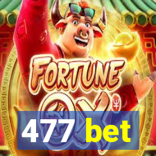 477 bet